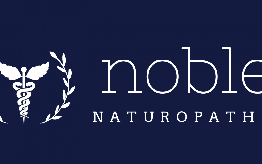 Introducing Noble Naturopathic – Vancouver’s Integrative Wellness Centre